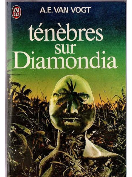 A. E. Van Vogt : Ténèbres sur Diamondia