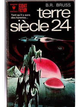 B. R. Bruss : Terre siècle 24