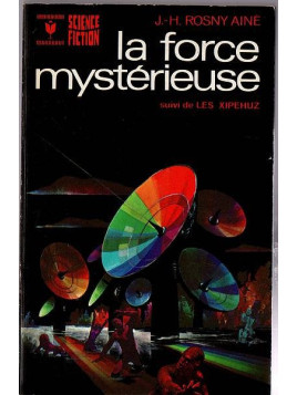 J.-H. Rosny ainé : La force mystérieuse