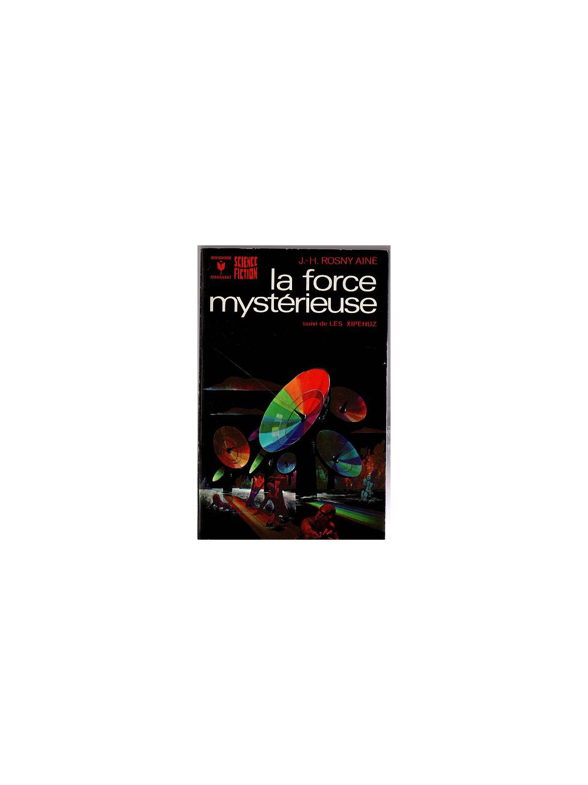 J.-H. Rosny ainé : La force mystérieuse