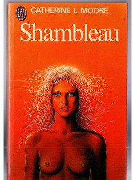 Catherine L. Moore : Shambleau