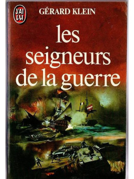 Gérard Klein : Les seigneurs de la guerre
