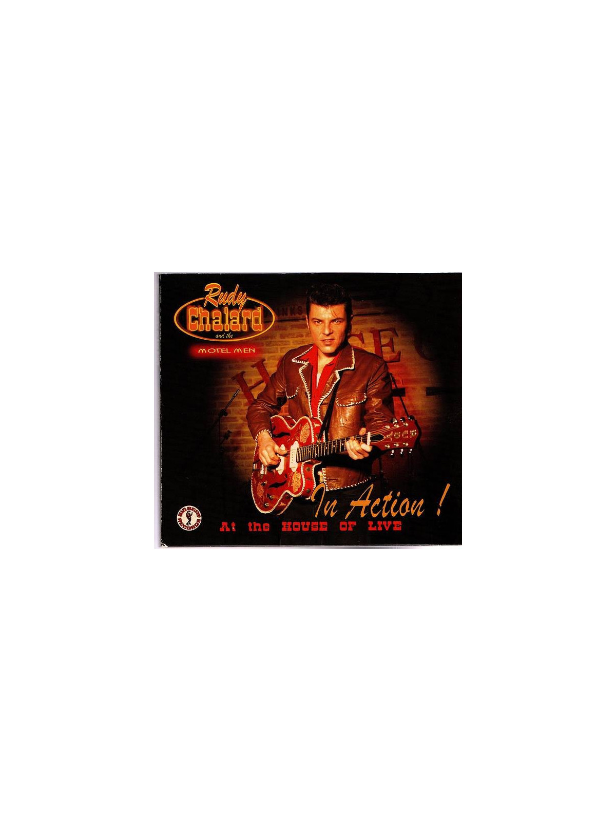 Rudy Chalard and the motel men : In action! At the house of live (CD)