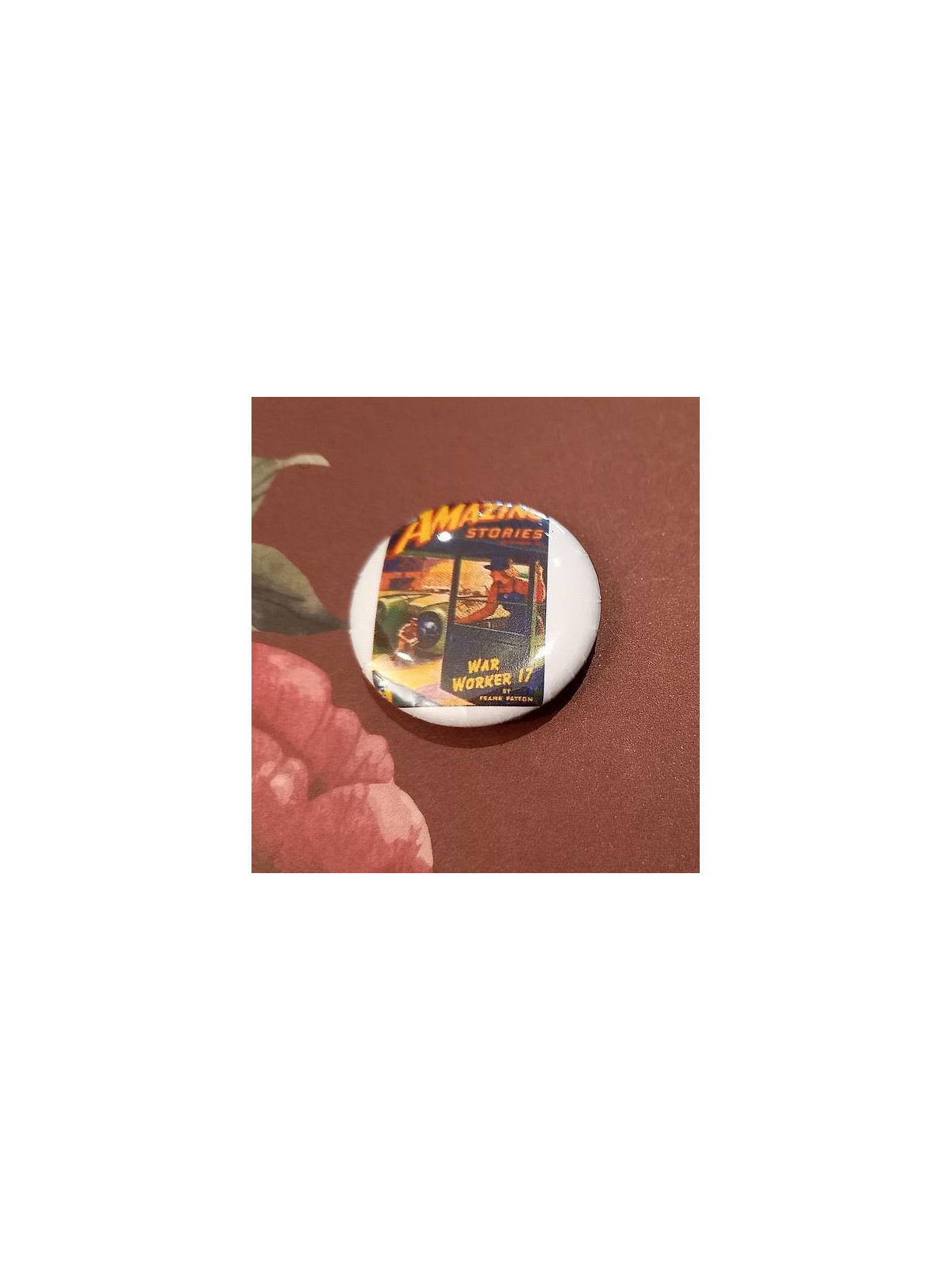 Badge artisanal Amazing stories : war worker 17