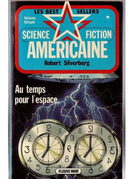 Robert Silverberg : Au temps pour l’espace