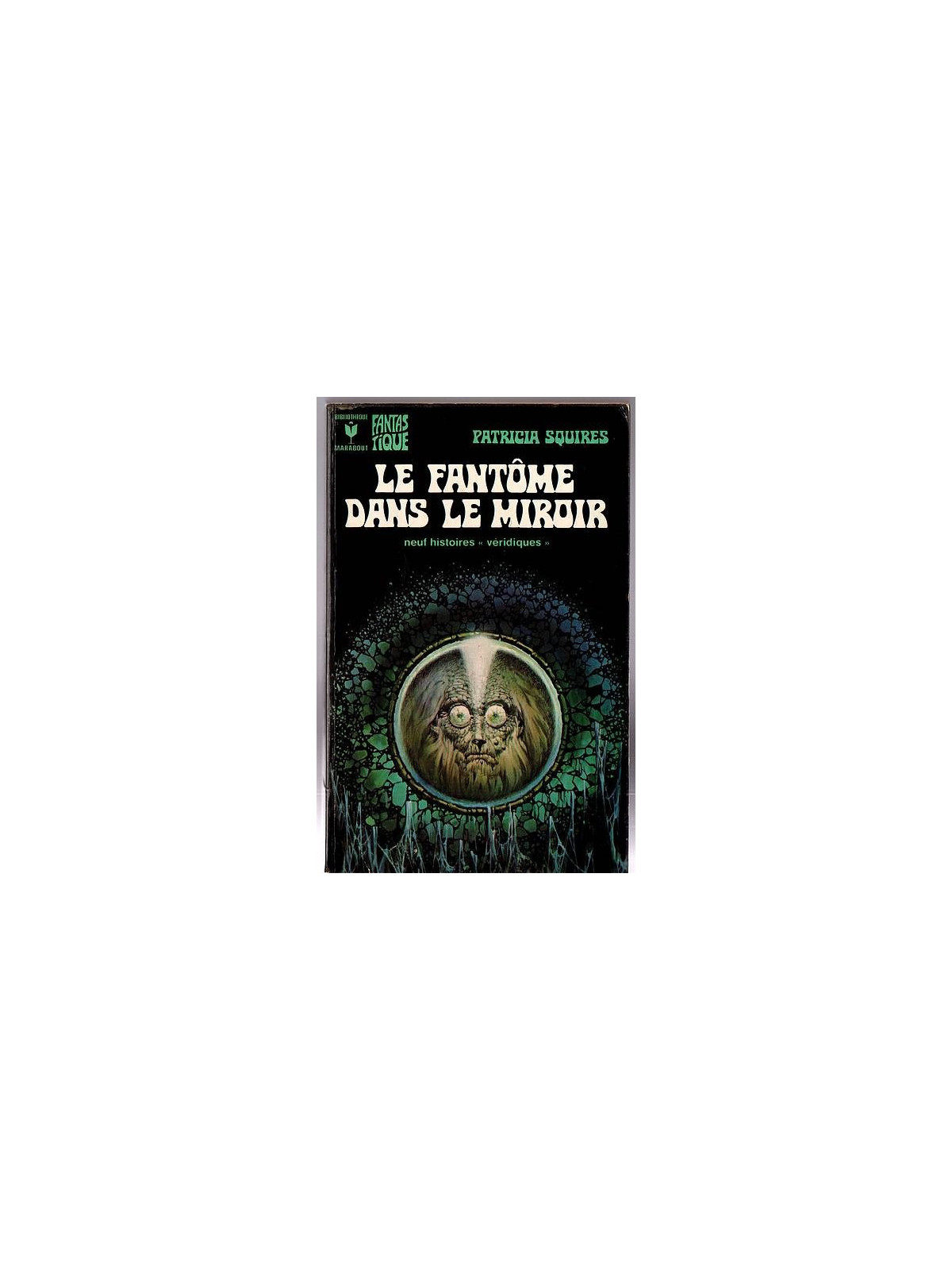 Patricia Squires : Le fantôme dans le miroir