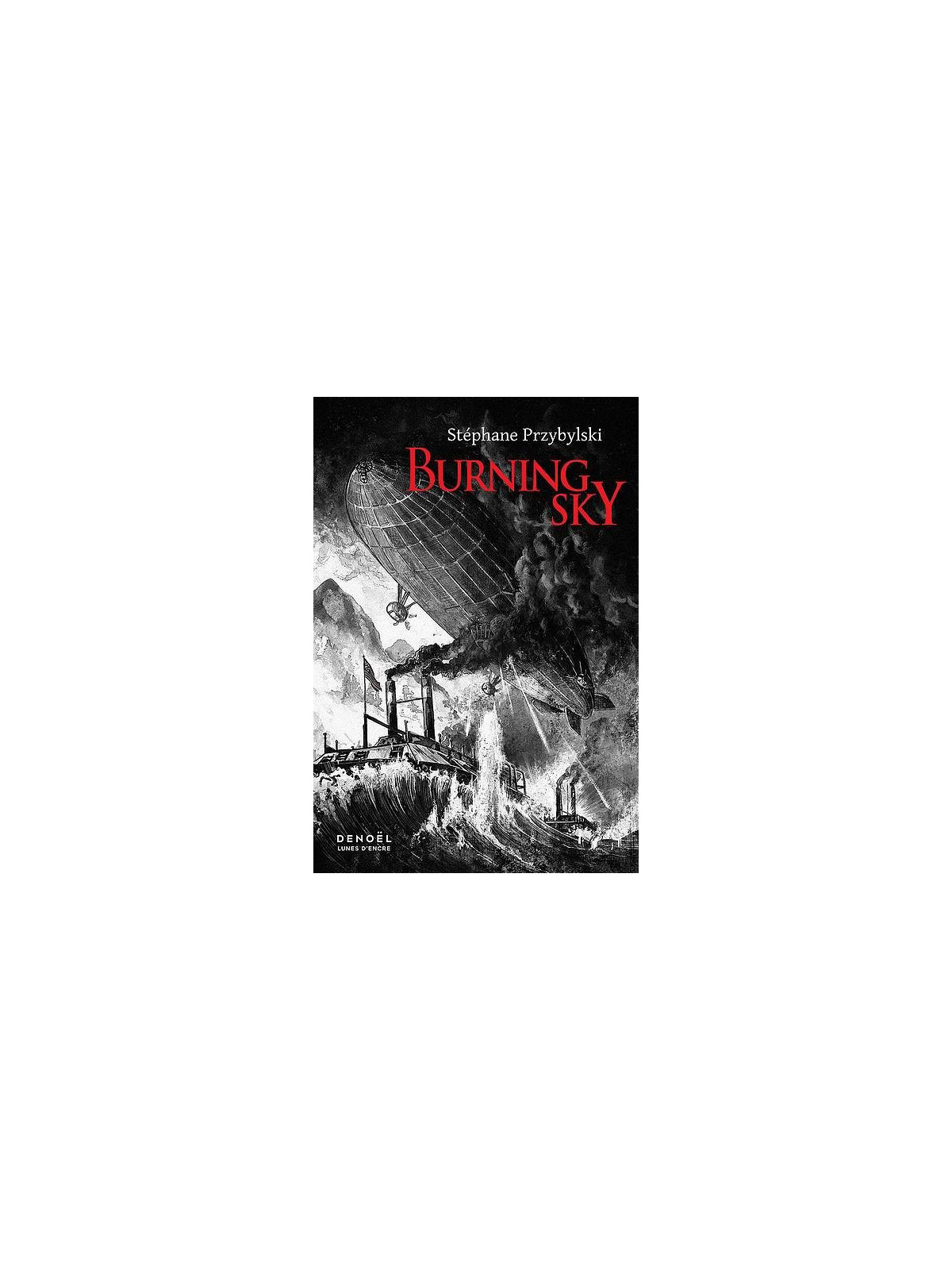 Stéphane Przybylski : Burning sky