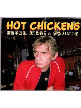 Hot chickens : Drunk, dirty & damned (CD)