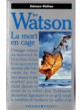 Ian Watson : La mort en cage