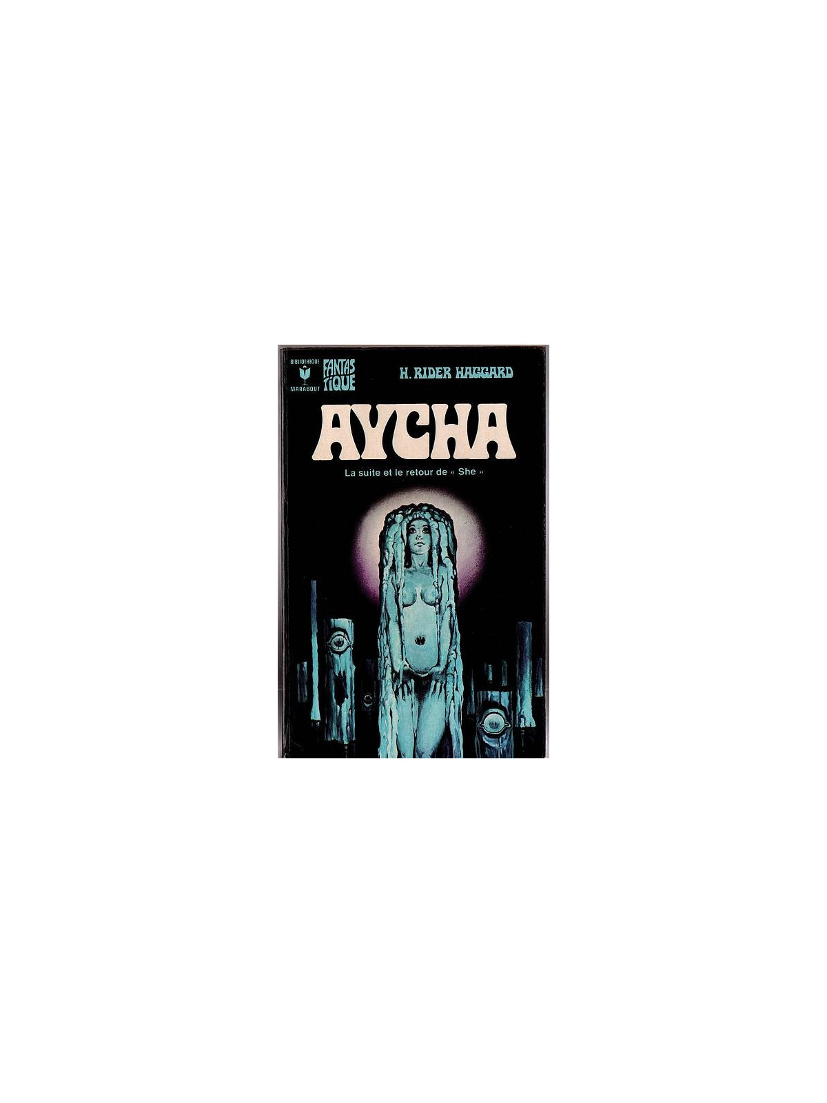 H. Rider Haggard : Aycha
