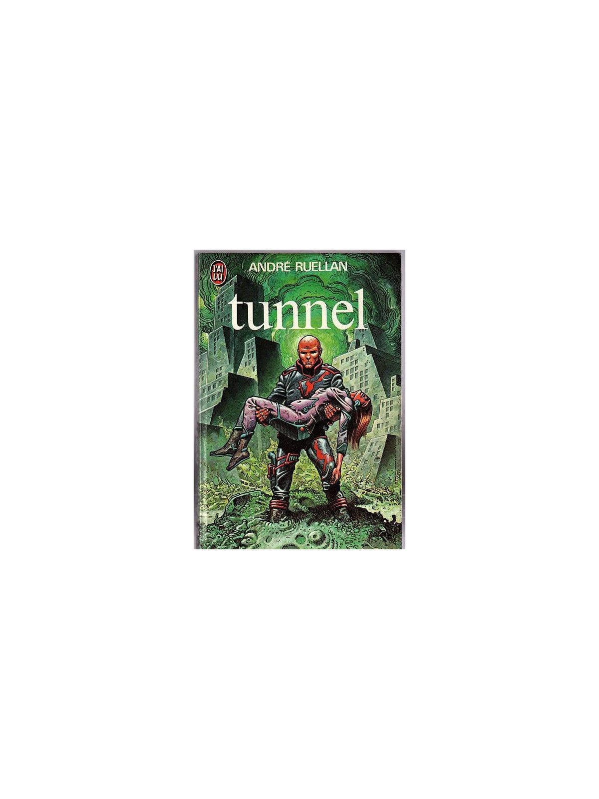André Ruellan : Tunnel