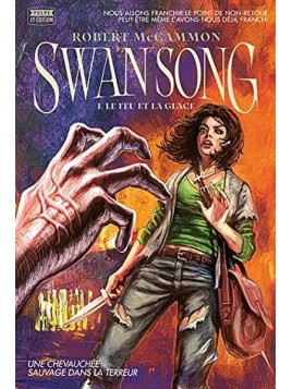 Robert McCammon : Swan song 1 : le feu et la glace