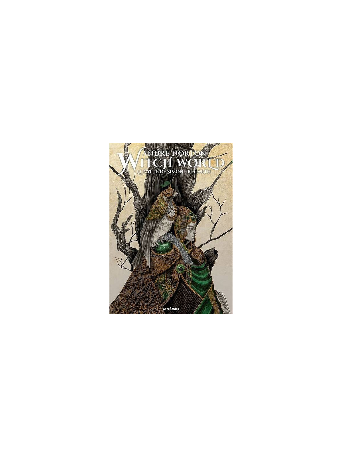 Andre Norton : Le cycle de Simon Tregarth : witch world