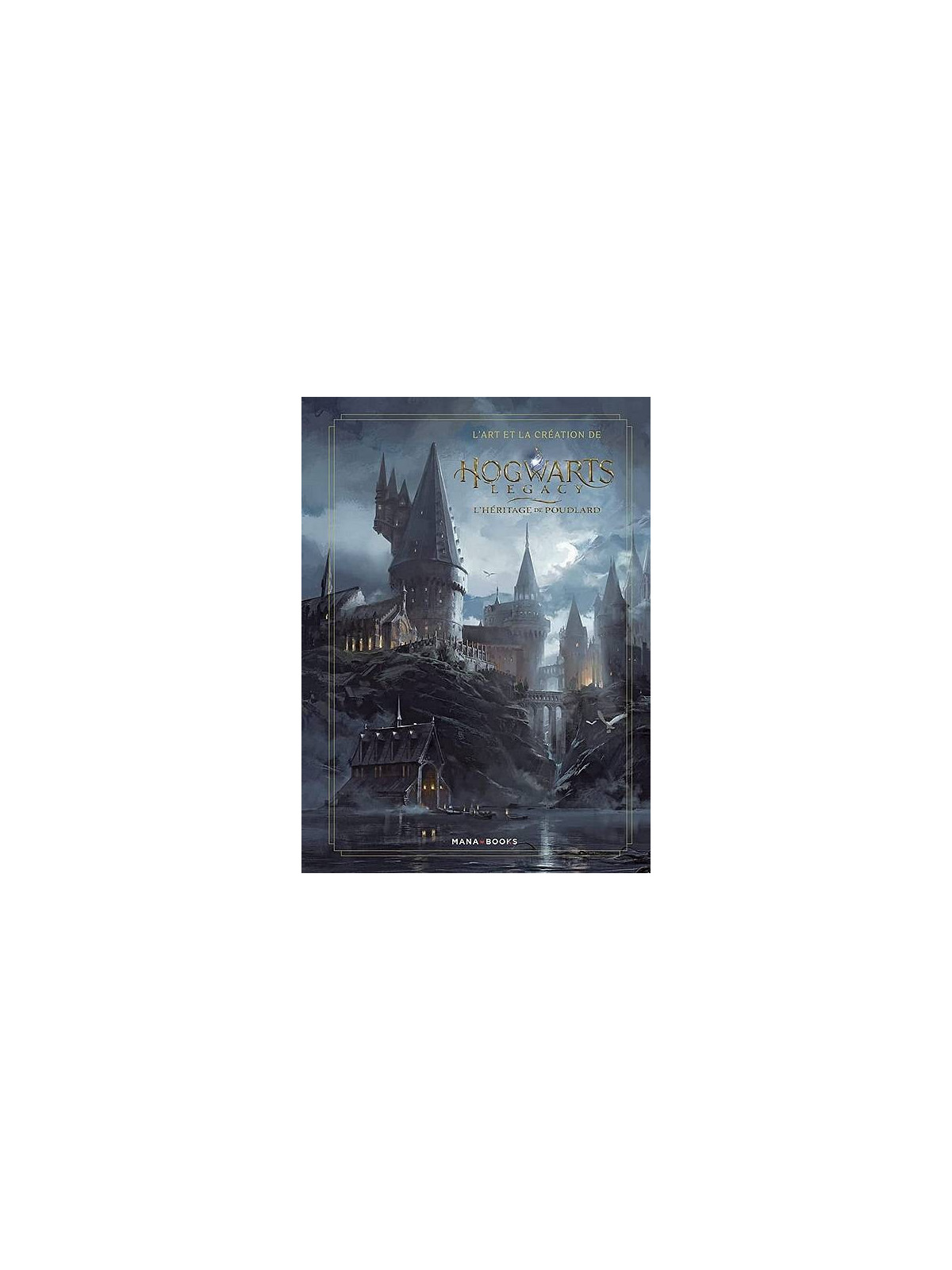 L’art et la création de Hogwarts legacy – l’héritage de Poudlard