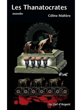 Céline Maltère : Les thanatocrates