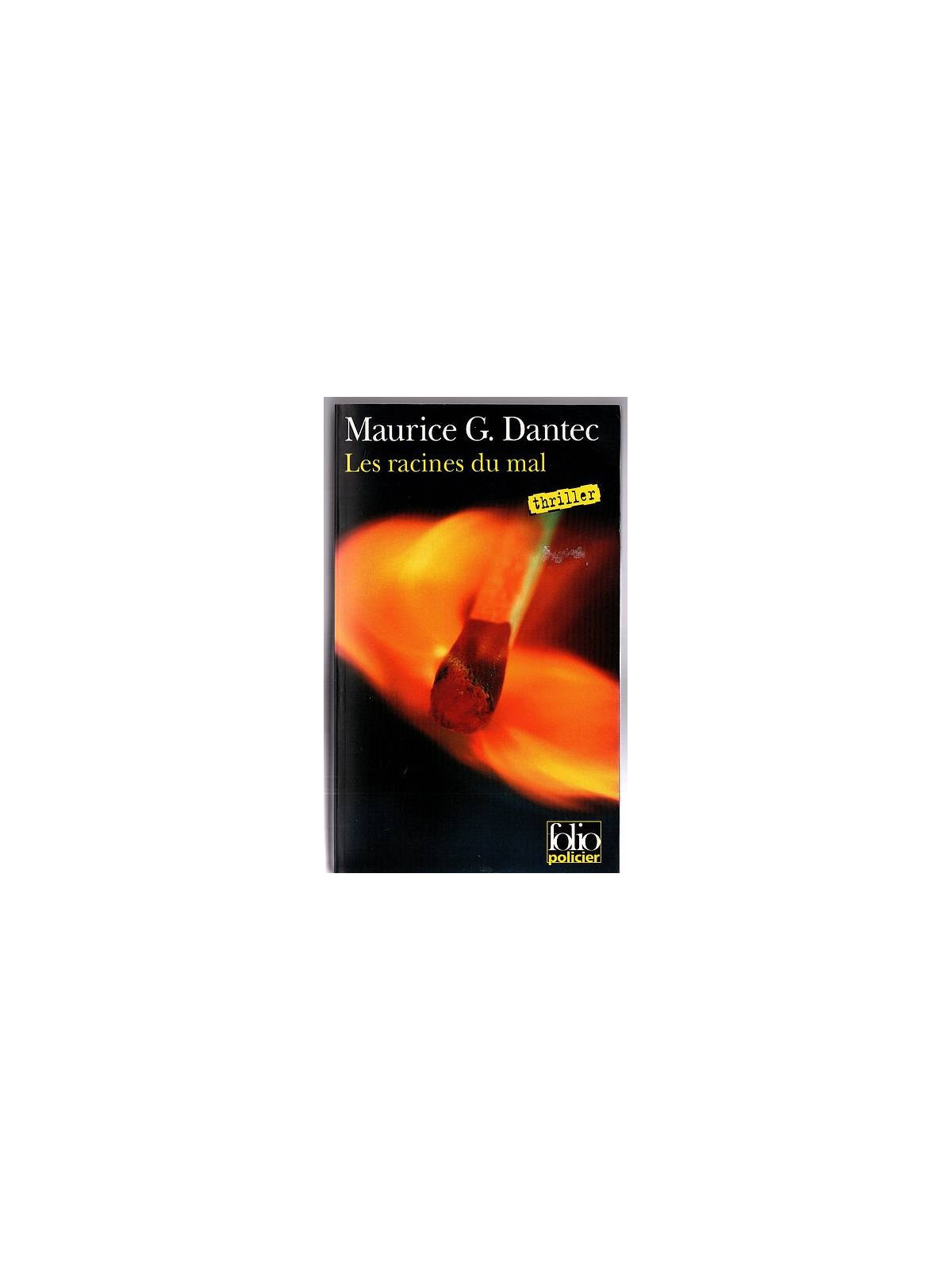 Maurice G. Dantec : Les racines du mal
