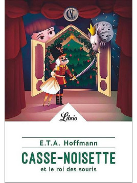 E. T. A. Hoffmann : Casse-noisette et le roi des souris