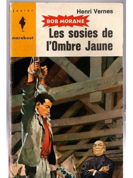 Henri Vernes : Bob Morane – Les sosies de l’Ombre Jaune