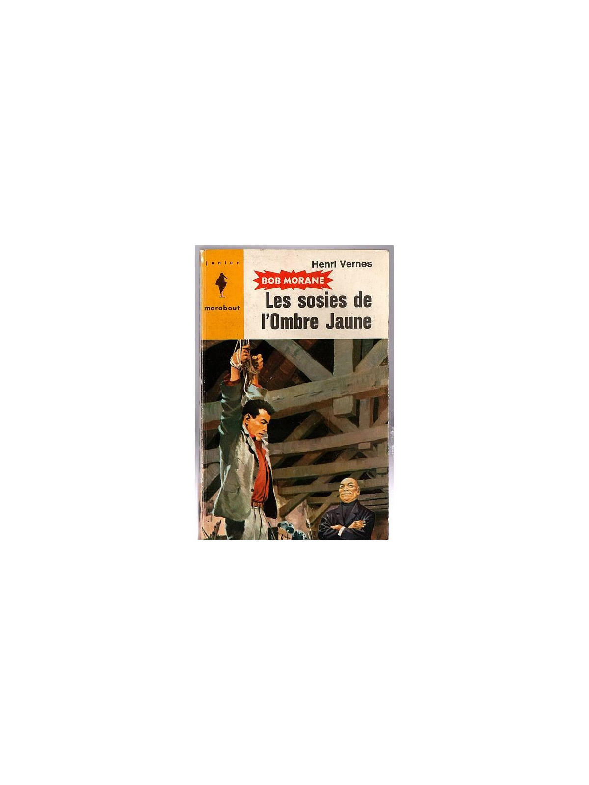 Henri Vernes : Bob Morane – Les sosies de l’Ombre Jaune