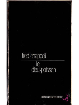 Fred Chappell : Le dieu-poisson