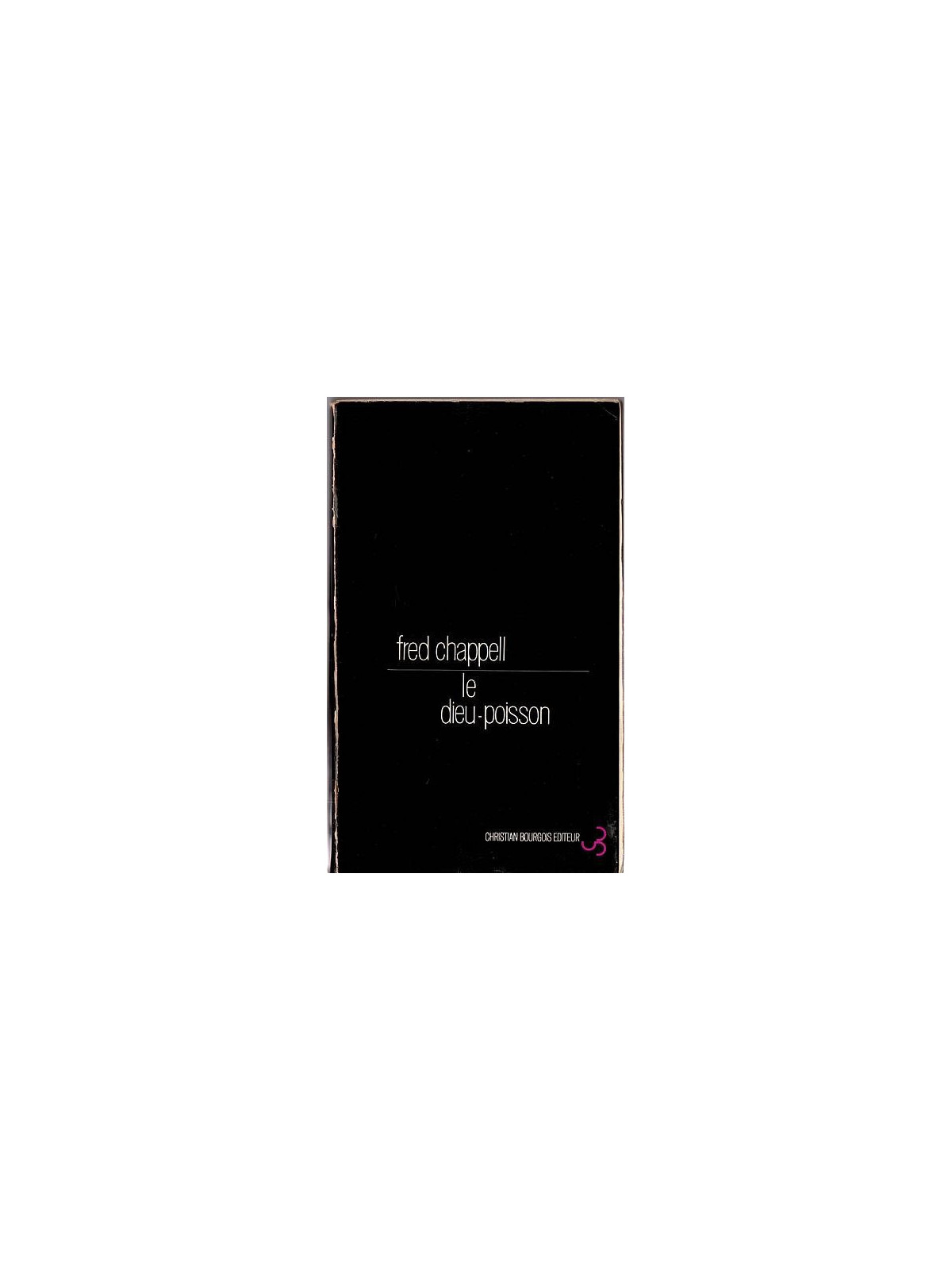 Fred Chappell : Le dieu-poisson