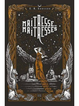 le livre de E. R. Eddison : Maîtresse des maîtresses est en stock à la librairie ciel rouge à dijon