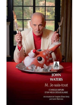 John Waters : M. Je-sais-tout
