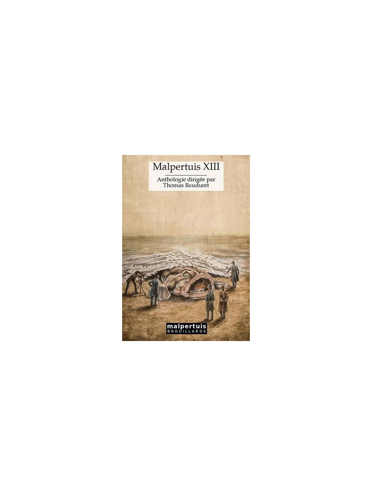 Anthologie : Malpertuis XIII