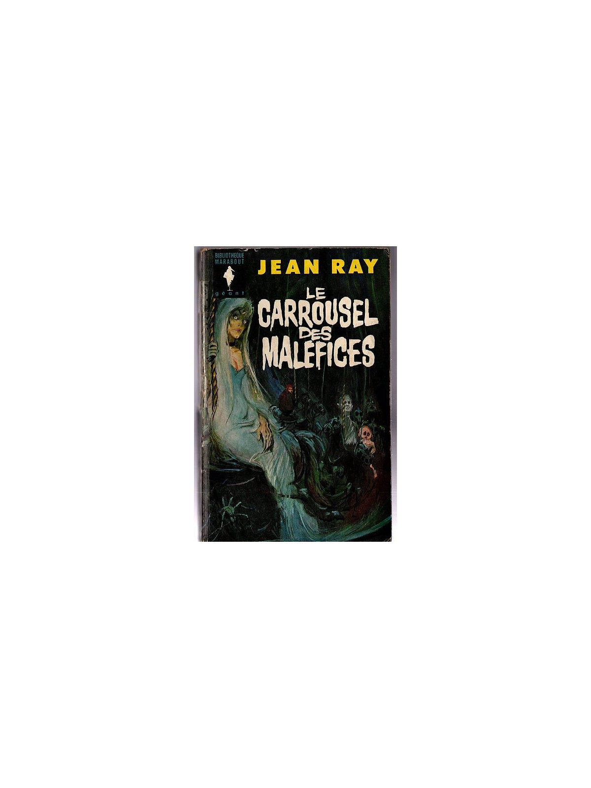 Jean Ray : Le carrousel des maléfices