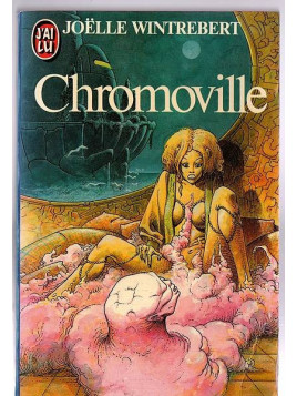 Joëlle Wintrebert : Chromoville