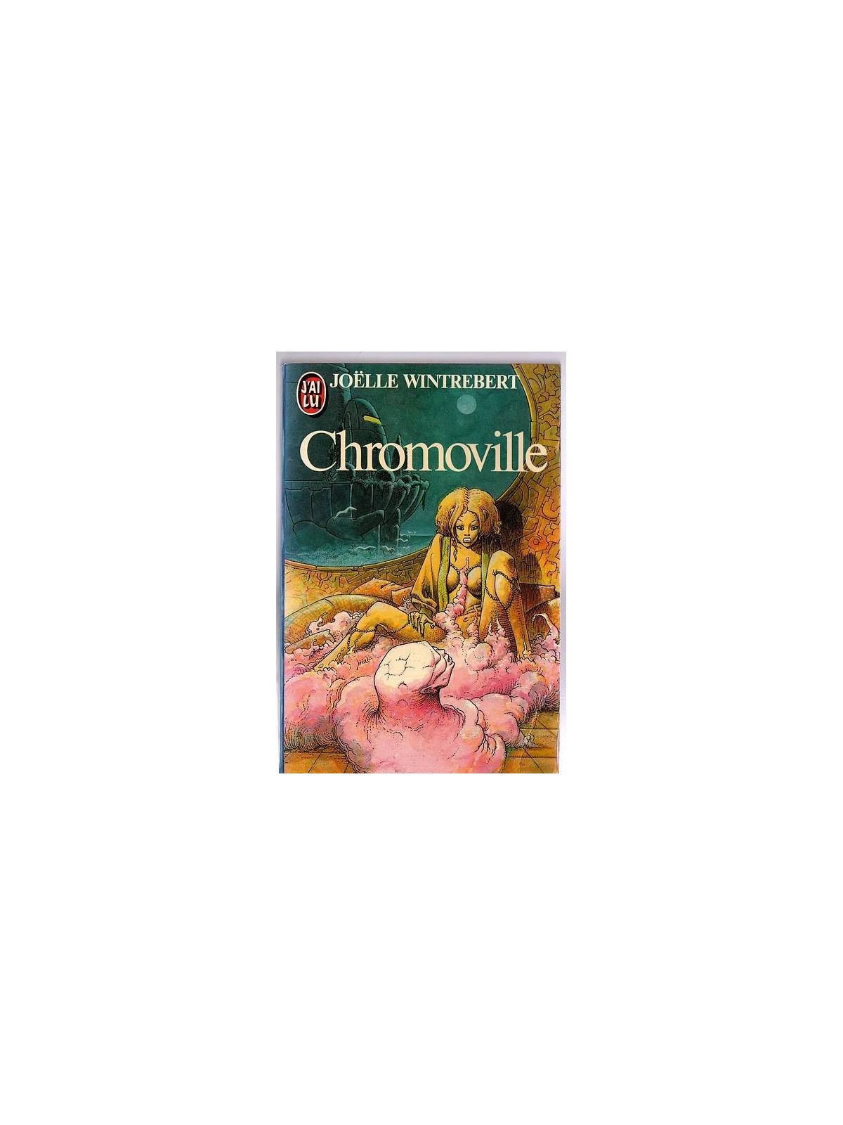 Joëlle Wintrebert : Chromoville