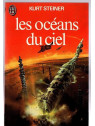 Kurt Steiner : Les océans du ciel