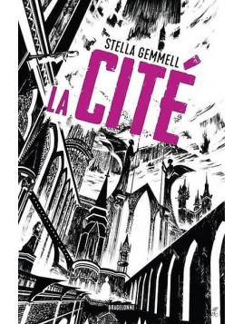 Stella Gemmell : La cité