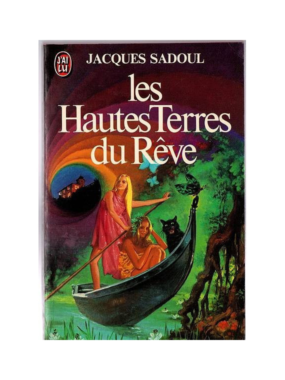 Jacques Sadoul : Les hautes terres du rêve