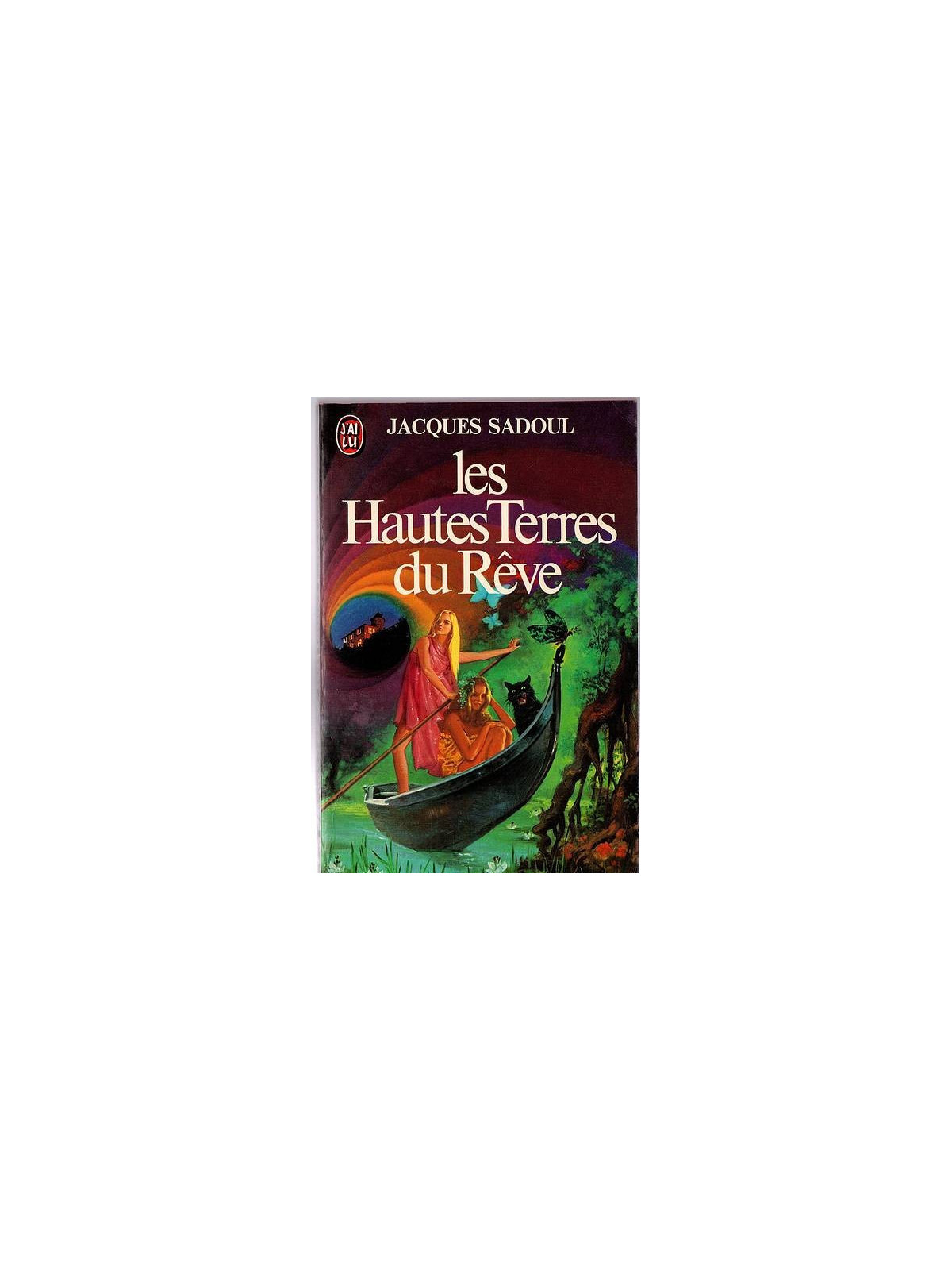 Jacques Sadoul : Les hautes terres du rêve