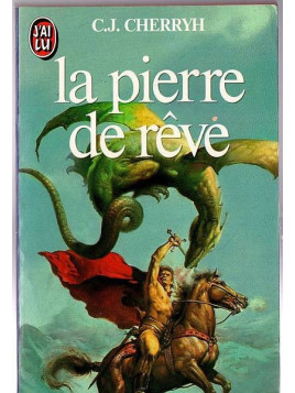 C. J. Cherryh : La pierre de rêve