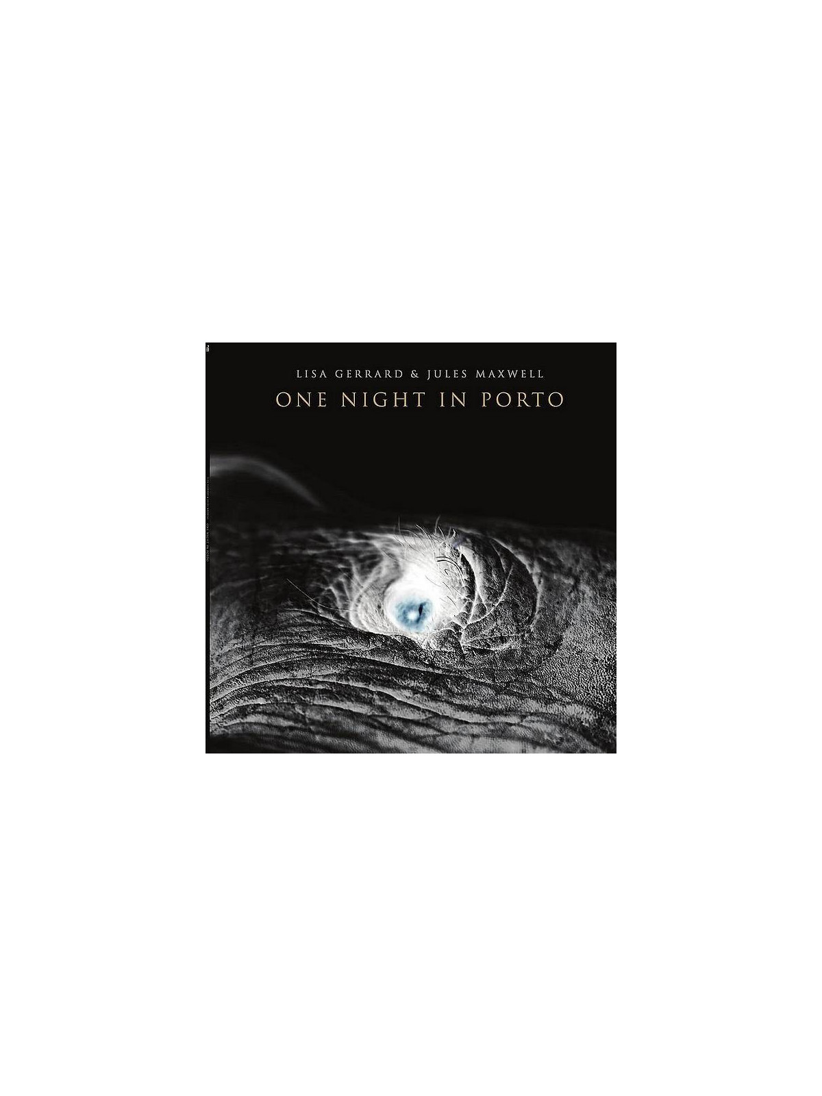 Lisa Gerrard & Jules Maxwell : One night in Porto (CD)