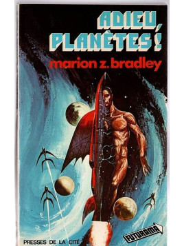 Marion Zimmer Bradley : Adieu, planètes !