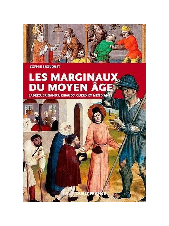 Sophie Broquet : Les marginaux au moyen âge