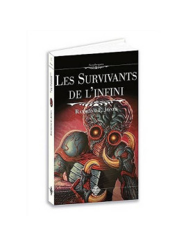 Raymond F. Jones : Les survivants de l’infini