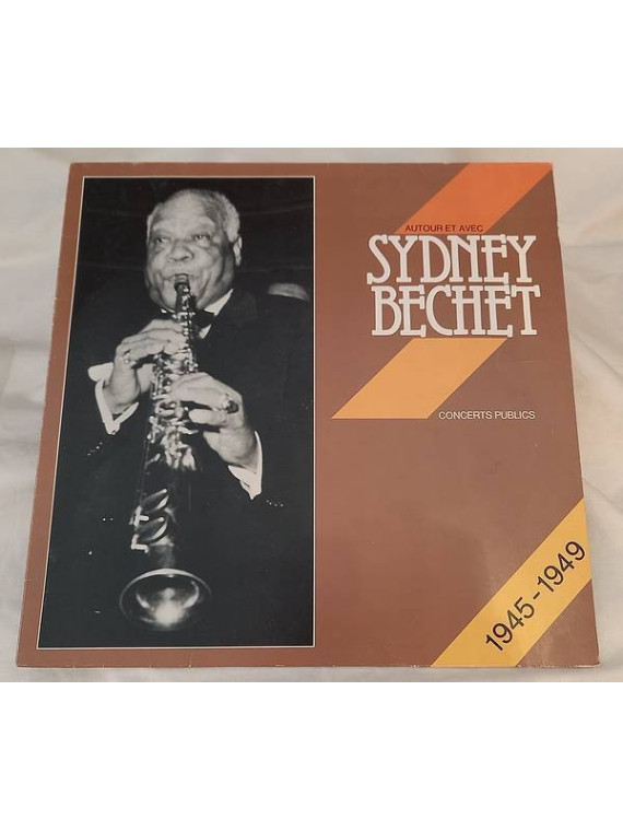 Sidney Bechet : Autour et avec Sidney Bechet – concerts publics 1945-1949 (12’’ vinyl)