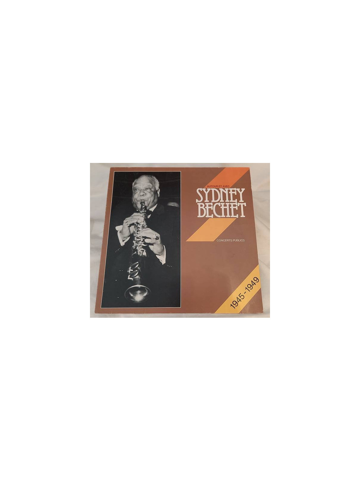 Sidney Bechet : Autour et avec Sidney Bechet – concerts publics 1945-1949 (12’’ vinyl)