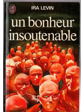 Ira Levin : Un bonheur insoutenable