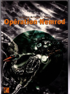 Philippe Tessier : Les foudres de l’abîme 2 : Opération Nemrod