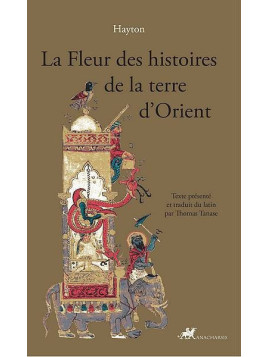Hayton : La fleur des histoires de la terre d’Orient