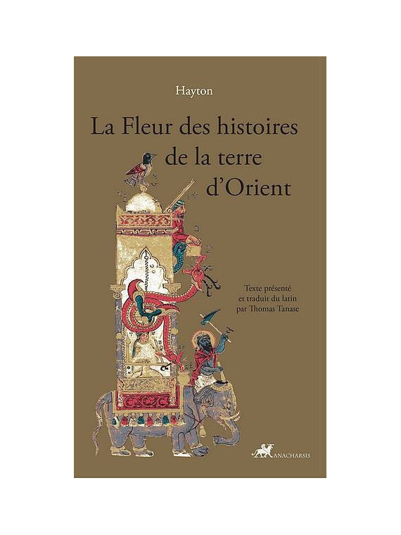 Hayton : La fleur des histoires de la terre d’Orient