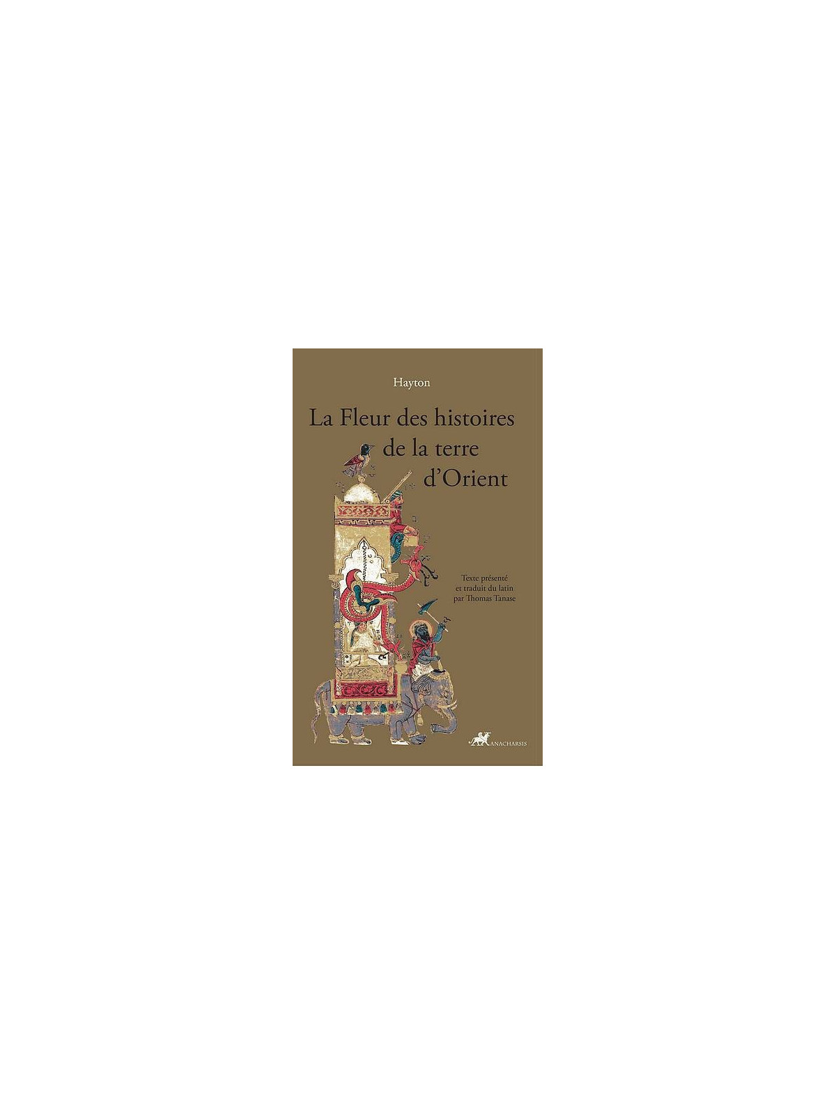 Hayton : La fleur des histoires de la terre d’Orient