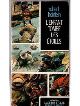 Robert Heinlein : L’enfant tombé des étoiles