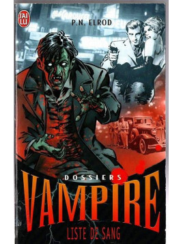 P. N. Elrod : Dossiers vampire 1 : liste de sang