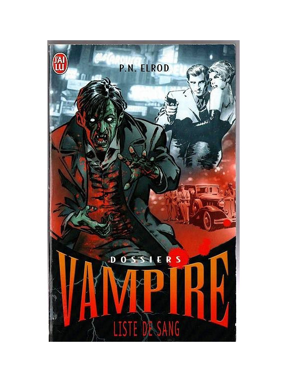 P. N. Elrod : Dossiers vampire 1 : liste de sang